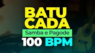 BATUCADA 100 BPM - Estudos Samba e Pagode