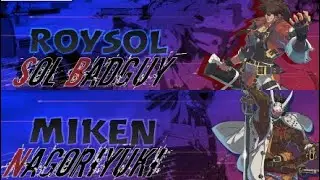 [Guilty Gear Strive] Roysol(Sol) vs Miken(Nagoriyuki)