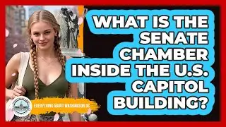 What Is The Senate Chamber Inside The U.S. Capitol Building? - Everything About Washington DC
