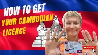 How to get your Cambodian Drivers licence. 🇰🇭
