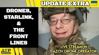In Conversation w/ James, US Drone Team Member for Azov - Ukraine War Live Stream