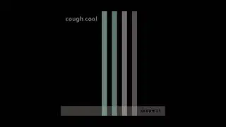 Cough Cool - Grabbing Smoke (2009)