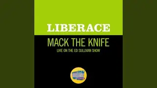 Mack The Knife (Live On The Ed Sullivan Show, December 16, 1962)