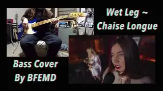 Wet Leg - Chaise Longue (bass cover - live version)