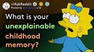 Creepy Childhood Memories That Don't Make Sense