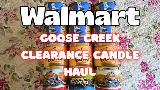Walmart Goose Creek Candle Clearance Haul