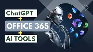 ChatGPT To Automate Tasks In Microsoft Office 365 | How TO Use AI In MS Word, Excel & Powerpoint