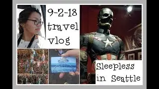 Alaskan Goes to Seattle (Marvel Museum, Gum Wall, Great Wheel..) || Sleepless