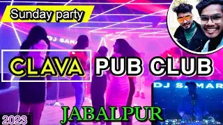 Clava Pub - Club l Sunday party l Bhojak Event 2023 l meet @jabalpurbaba l Best Pub In Jabalpur l