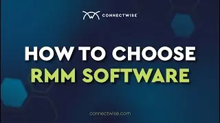How to Choose RMM Software