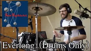 Foo Fighters - Everlong (Drums Only)