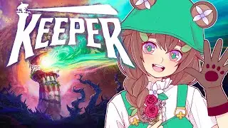 【Keeper】New Doublefine game!!!! 【Maggie Birch】