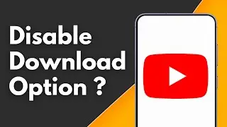 How to Disable Download Option in Youtube Video