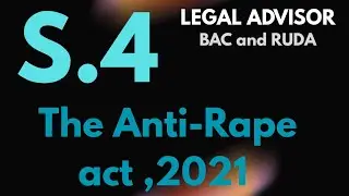 S.4 Anti-Rape Act, 2021 #if