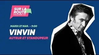 SurLaRoute #32 - Vinvin, Auteur et Standupeur