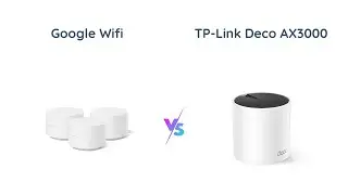 Google Wifi vs TP-Link Deco - Mesh WiFi Comparison