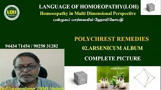 02.ARSENICUM ALBUM  # POLYCHREST REMEDIES # Dr.R.Saravanakumar BHMS - Madurai