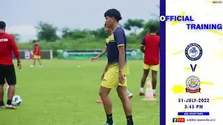 Official Training /AEU FC x POLICE FC