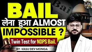 Twin Test Mandatory for Bail: Supreme Court&rsquo;s Strong Message to Courts| Legal Current Affairs 2025