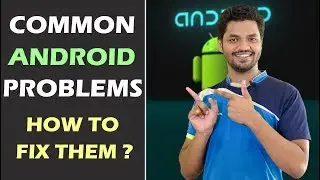 Common Android Problems And How To Fix Them?