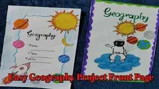 Easy project front page design||Geography project front page ||Easy boarder design||Easy cover page