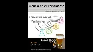 Ciencia en el Parlamento - Lorenzo Melchor en Esc&eacute;pticos en el Pub Madrid - 09/02/2019