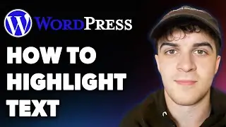 How to Highlight Text on Wordpress (coloured Highlight) (Full 2025 Guide)