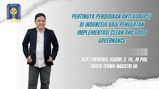 PENTINGYA PENDIDIKAN ANTI KORUPSI DI INDONESIA BAGI PENGUATAN IMPLEMENTASI CLEAN AND GOOD GOVERNANCE