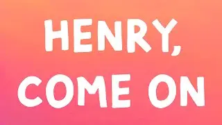 Lana Del Rey - Henry, come on (Lyrics)