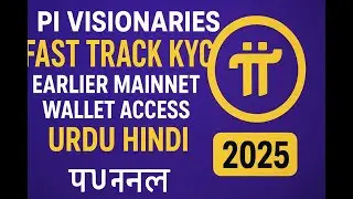 Pi Network Fast Track KYC 2025  Earlier Mainnet Wallet Access Urdu  Hindi Explained