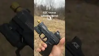 G2C Lakeline barrel test #shorts #taurusg2c #Guns