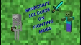 GUIDE to mob fighting in minecraft 101