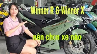 Winner R & Winner X v4 n&ecirc;n chọn xe n&agrave;o gi&aacute; Xe H&ocirc;m nay | Mỹ motor 