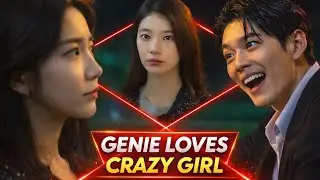 Genie loves crazy Girl part2 Korean drama explained in hindi || Korean drama  #kdrama #a2zrecall