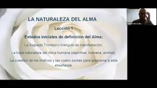 La Naturaleza del Alma  Lecci&oacute;n 1 Valent&iacute;n Garc&iacute;a