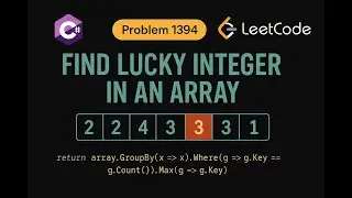 Title: LeetCode 1394: Find Lucky Integer in an Array | CSharp Solution | Counting Frequency