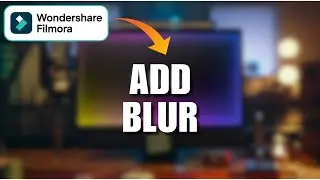 How to Add Blur Effect in Filmora 2025?