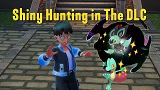 Shiny Hunting in The DLC