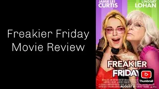 Freakier Friday Movie Review 