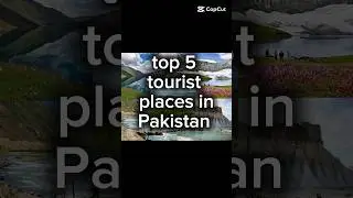 Top 5 tourist place in Pakistan #youtubeshorts#Tourism