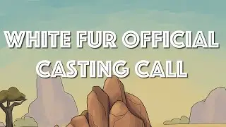 White Fur Official Casting Call (Closed)