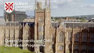 Queens University and CMU &ndash; Dual Master Programme