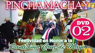 ▶ 𝗦𝗵𝗮𝗽𝗶𝘀𝗵 𝟮𝟬𝟮𝟯 𝗕𝗮𝗿𝗿𝗶𝗼 𝗦𝗮𝗻 𝗠𝗶𝗴𝘂𝗲𝗹 𝗱𝗲 𝗣𝗶𝗻𝗰𝗵𝗮 𝗠𝗮𝗰𝗵𝗮𝘆  // Chupaca // DVD 02