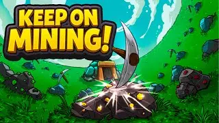 Я ДОБЫЛ САМЫЙ БОЛЬШОЙ КАМЕНЬ И ЭТО КОНЕЦ ➢ KEEP ON MINING! #4