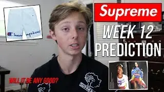 Supreme SS18 WEEK 12!! WILL IT BE ANY GOOD?? Supreme Spring Summer 18