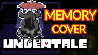 Undertale - Memory (YZYX Cover)