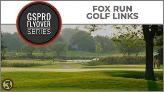 GSPro Course Flyover &mdash; Fox Run Golf Links &mdash; дизайн от BigB Designz