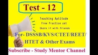 Test - 12, Child Psychology and Teaching Aptitude