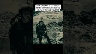 NEW ORLEANS & LAS VEGAS TERROR ATTACKS: A LOOK INTO MILITARY TIES #neworleans #lasvegas #cybertruck