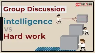 GD- Intelligence vs Hard work | Start GD GT  Preparation for PSU's with YourPedia